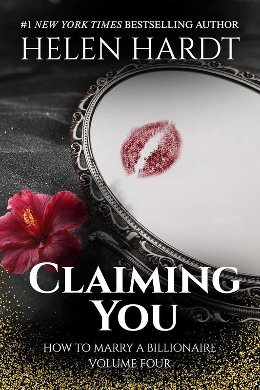 Claiming You - How to Marry a Billionaire 4 (Signed copy)