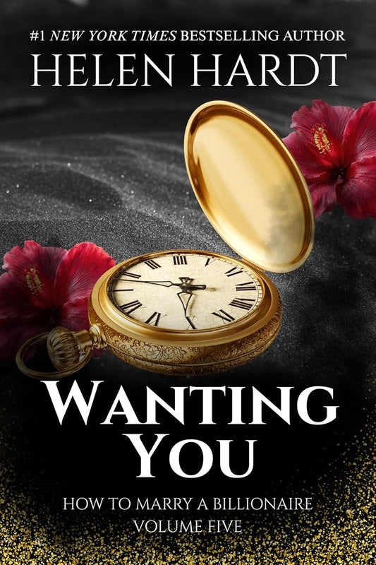 Wanting You - How to Marry a Billionaire 5 (Signed copy)